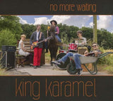 King Karamel - No More Waiting