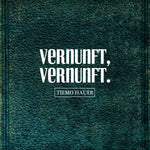 Tiemo Hauer - Vernunft, Vernunft.