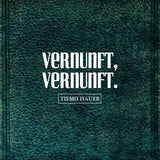 Tiemo Hauer - Vernunft, Vernunft.