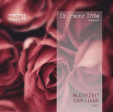 Dr. Heinz Tölle - Blütezeit der Liebe - Gedichte von Heinz Tölle