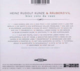 Heinz Rudolf Kunze - Hier rein, da raus