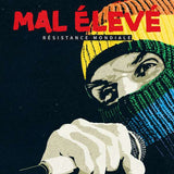 Mal Elévé - Résistance Mondiale