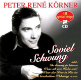 Peter René Körner - Soviel Schwung - 48 große Erfolge