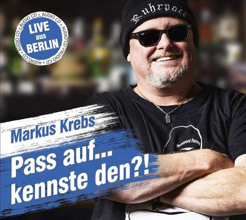 Markus Krebs - Pass auf.... kennste den?!