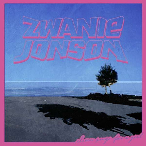 Zwanie Jonson - Eleven Songs For A Girl