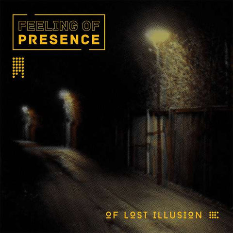 Feeling Of Presence - Of Lost Illusion