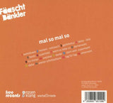 Fäaschtbänkler - Mal so mal so