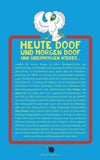 Abstürzende Brieftauben - Heute doof und morgen doof und übermorgen wieder