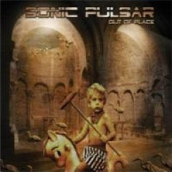 Sonic Pulsar - Out Of Place