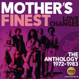 Mother's Finest - Love Changes - The Anthology 1972 - 1983