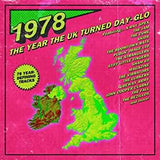 1978 - The Year The UK Turned Day-Glo