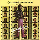 Dennis Brown - Just Dennis / Deep Down