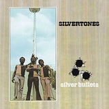 Silvertones - Silver Bullets