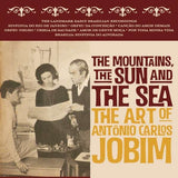 The Mountains, The Sun & The Sea - Art Of Antonio Carlos Jobim