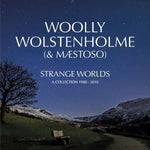 Woolly Wolstenholme - Strange Worlds - A Collection 1980 - 2010