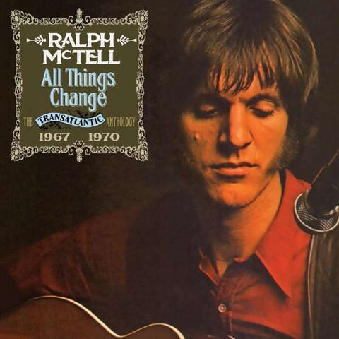 Ralph McTell - All Things Change - The Transatlantic Anthology