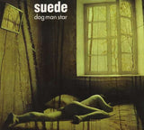 The London Suede - Dog Man Star