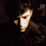 James Grant - Sawdust In My Veins