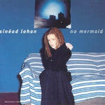 Sinéad Lohan - No Mermaid