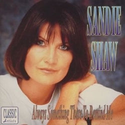 Sandie Shaw - Always Something There To Remind Me