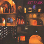 Art Bears - Hopes & Fears
