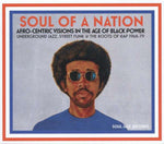 Soul Of A Nation - Afro Centric Visions In The Age Of Black Power - Underground...