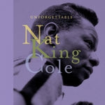 Nat King Cole - Unforgettable