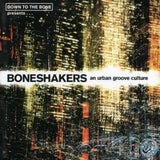 Boneshakers (An Urban Groove C