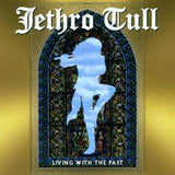 Jethro Tull - Living With The Past - Live