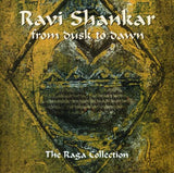 Ravi Shankar - From Dusk To Dawn - The Raga Collection