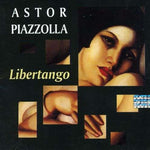 Astor Piazzolla - Libertango