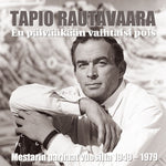 Tapio Rautavaara - En Päivääkään Vaihtaisi Pois