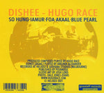Hugo Race - Dishee