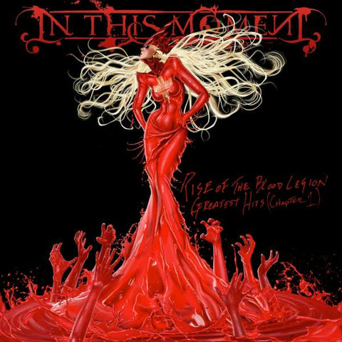 In This Moment - Rise Of The Blood Legion Greatest Hits