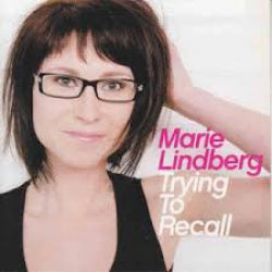 Marie Lindberg - Trying To Recall