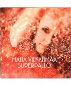 Maija Vilkkumaa - Superpallo