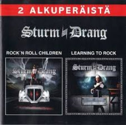 Sturm Und Drang - Rock 'N Roll Children & Learning To Rock