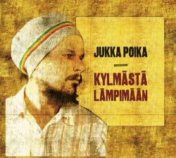 Jukka Poika - Kylmästä Lämpimään