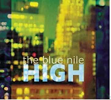 The Blue Nile - High