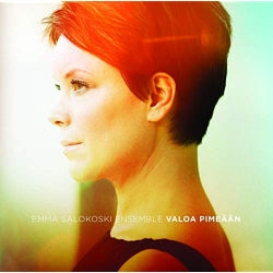 Emma Salokoski Ensemble - Valoa Pimeään