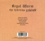 Regal Worm - The Hideous Goblink