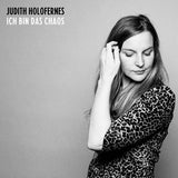 Judith Holofernes - Ich bin das Chaos