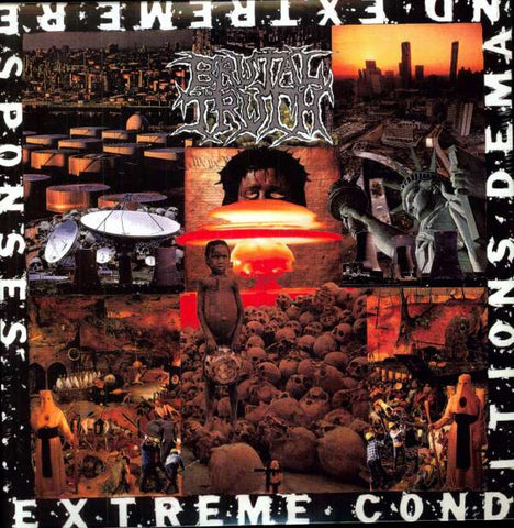 Brutal Truth - Extreme Conditions Demand Extreme Responses