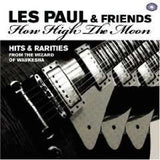 Les Paul - Les Paul & Friends - How High The Moon