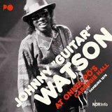 Johnny 'Guitar' Watson - At Onkel Pö's Carnegie Hall Hamburg 1976