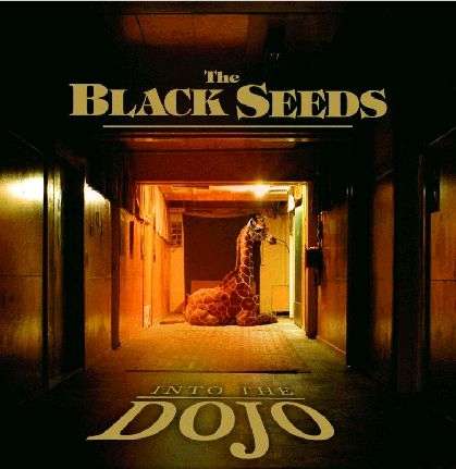 The Black Seeds - Into The Dojo