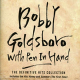 Bobby Goldsboro - With Pen In Hand - The Definitive Hits Collection