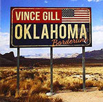 Vince Gill - Oklahoma Borderline