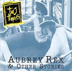 Two Timers - Aubrey Rex & Other Stories