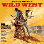 Songs Of The Wild West - 50 Original Western Classics